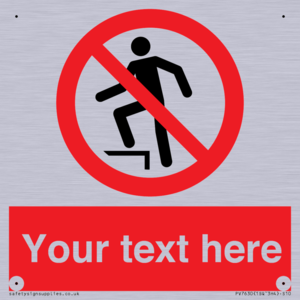 Custom prohibition no stepping on surface